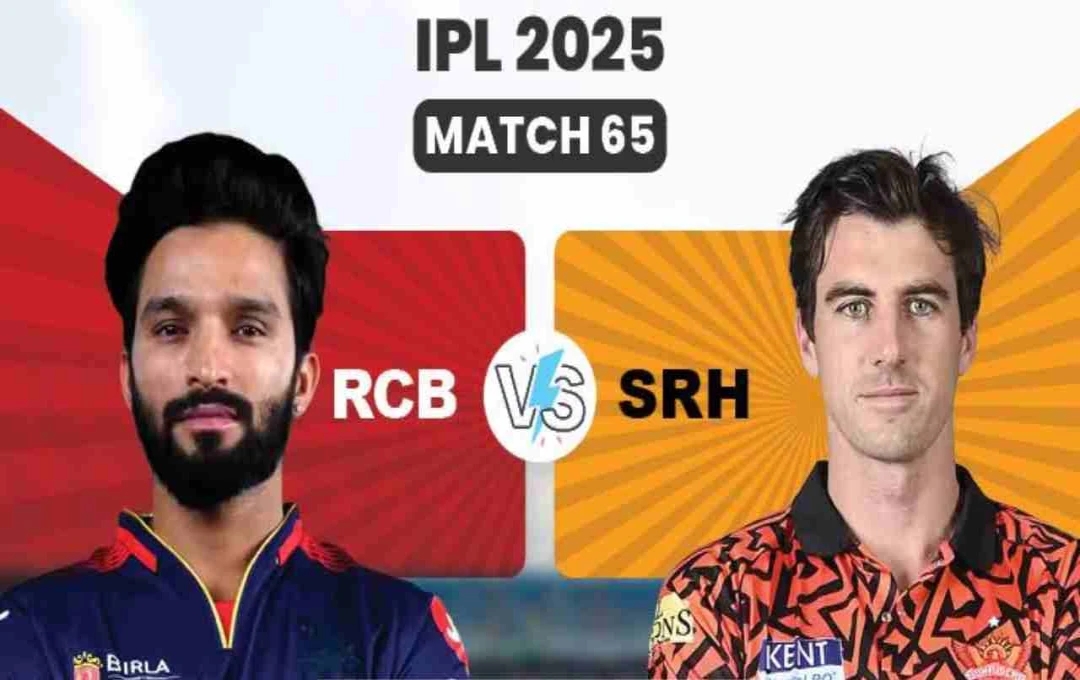 RCB vs SRH, IPL 2025 Match 65: Preview, Pitch Report, and Live Streaming Details