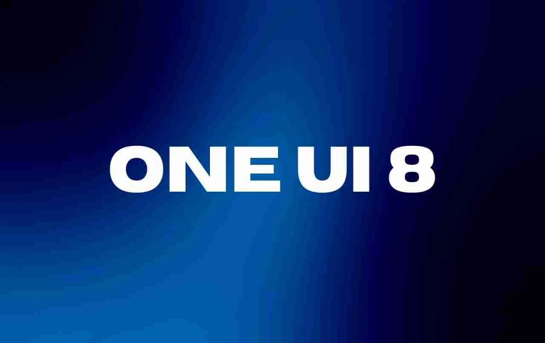 Samsung One UI 8 बीटा अपडेट: Galaxy S25 सीरीज के लिए लॉन्च हुआ स्मार्ट AI वाला नया इंटरफेस
