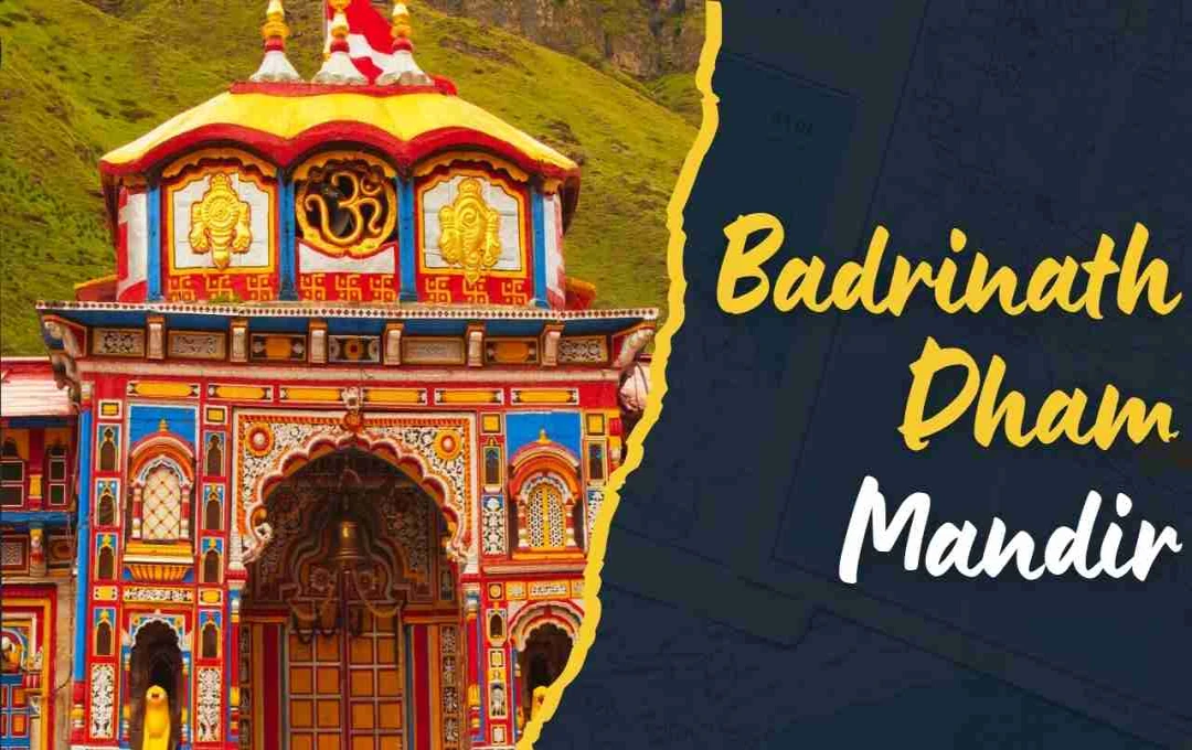 Unveiling the Mystical Story of Badrinath Dham: History, Significance, and Spiritual Journey