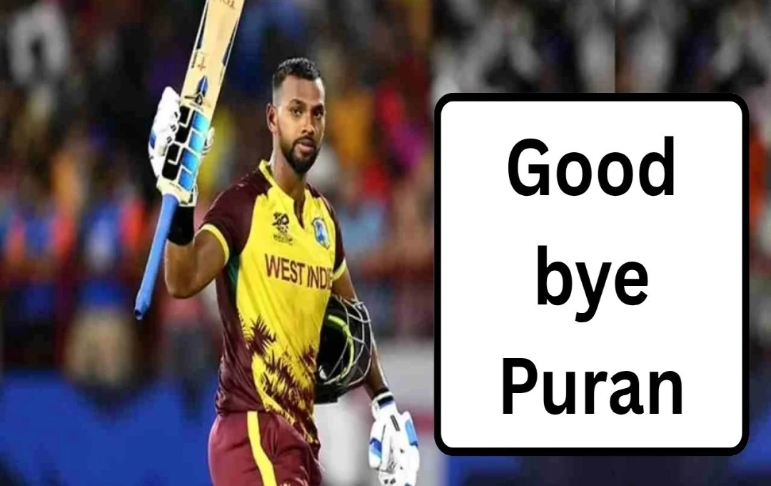 Nicholas Pooran Retires from International Cricket