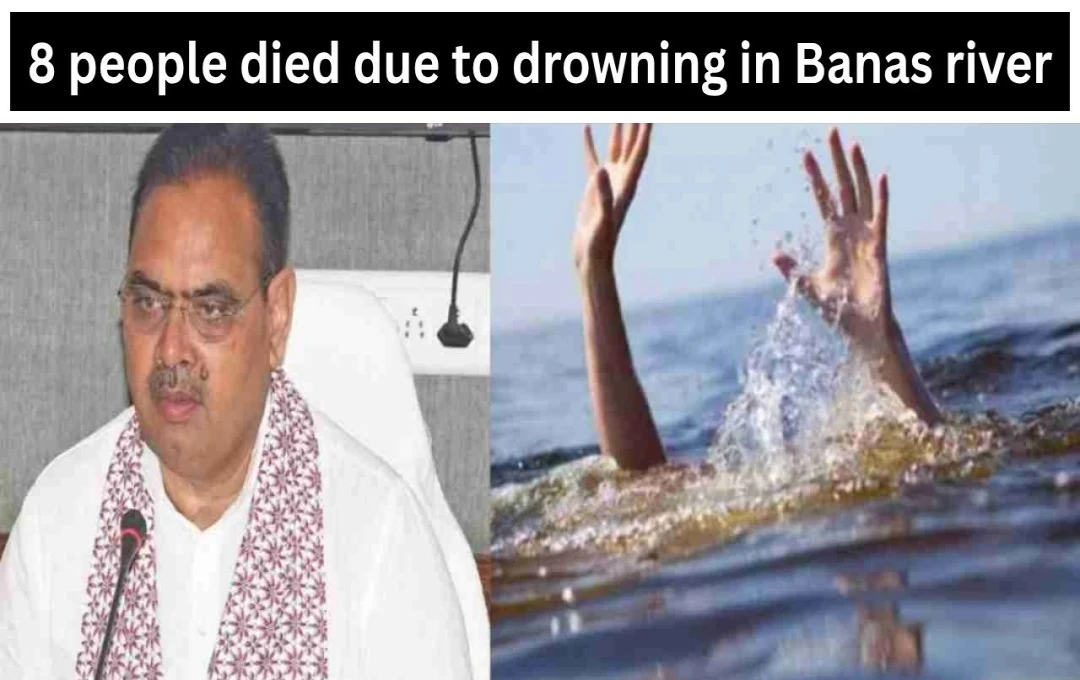Eight Drown in Rajasthan's Banas River; Three Rescued