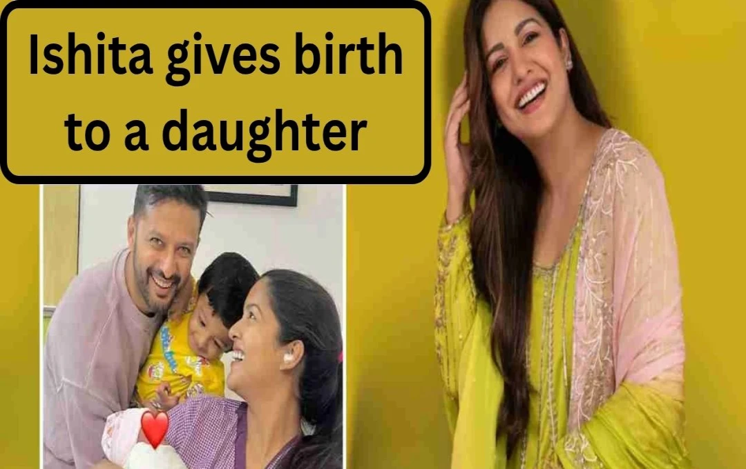 Bollywood Actress Ishita Dutta Welcomes Second Child, a Baby Girl
